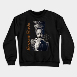 Erykah badu Crewneck Sweatshirt